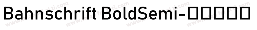 Bahnschrift BoldSemi字体转换